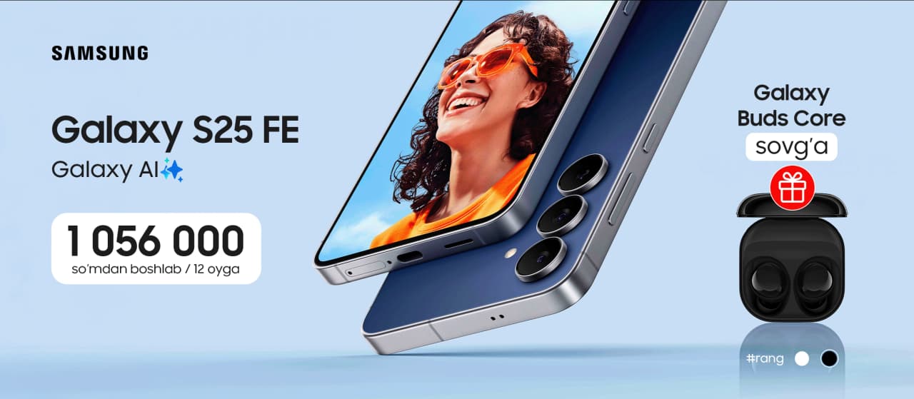 Samsung S25 FE uchun sovg'alar!